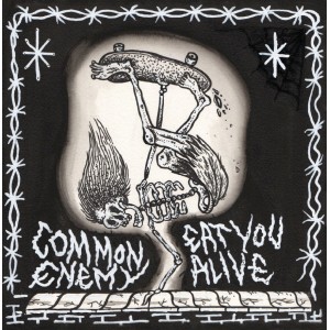 COMMON ENEMY / EAT YOU ALIVE-Split 7''