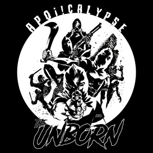 THE UNBORN-Apoi​!​calypse 7''