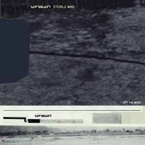 STERILE MIND-Lift The Mask LP