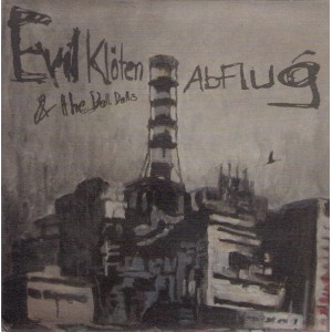 EVIL KLOTEN AND THE DALLI DALLIS-Abflug 7''