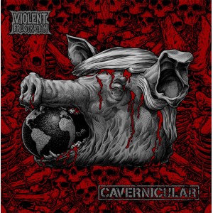 CAVERNICULAR / VIOLENT FRUSTRATION-Split LP
