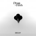 DRUGS OF FAITH-Decay 7''
