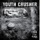 YOUTH CRUSHER-Έμπα στον Κήπο 7''