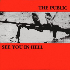 SEE YOU IN HELL / THE PUBLIC-Split 7''