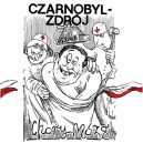 CZARNOBYL ZDRÓJ-Chory mózg... o szczęściu LP