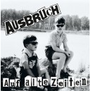 AUSBRUCH-Auf Alte Zeiten LP