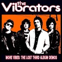 THE VIBRATORS-More Vibes: The Lost Third Album Demos LP