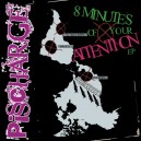 PISSCHARGE-8 Minutes Of Your Attention 7''