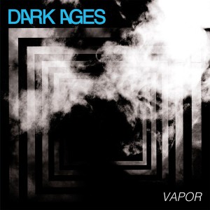 DARK AGES-Vapor LP