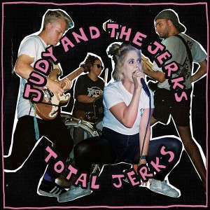 JUDY AND THE JERKS-Total Jerks LP