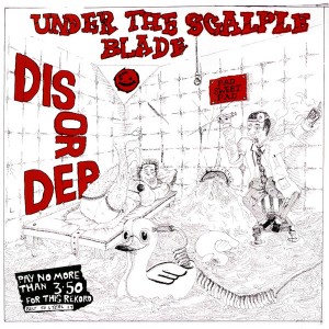 DISORDER-Under The Scalple Blade LP