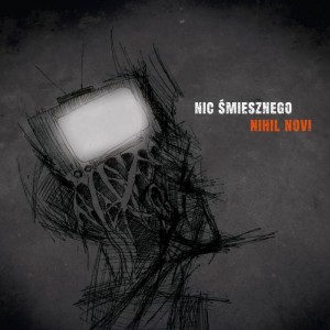 NIC ŚMIESZNEGO-Nihil Novi CD