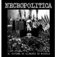 NECROPOLITICA-El Sistema Se Alimenta De Miseria LP