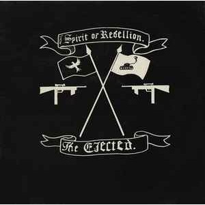 THE EJECTED-Spirit Of Rebellion LP
