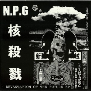 NUCLEAR POWER GENOCIDE-Devastation Of The Future 7''