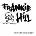 FRANKIE HILL-Seven Ply Discography CD