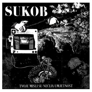 SUKOB-Tvoje Misli Su Nečija Umjetnost LP