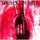 SEE YOU IN HELL-s/t 7''