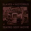 NOTORIUS / SLAVES-Split 7''