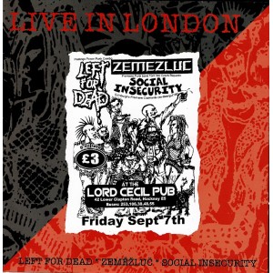 LEFT FOR DEAD / SOCIAL INSECURITY / ZEMEZLUC-3-Way Split 7''