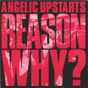 ANGELIC UPSTARTS-Reason Why? LP
