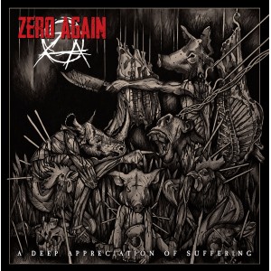 ZERO AGAIN-A Deep Appreciation Of Suffering LP