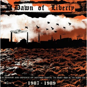 DAWN OF LIBERTY-In Honour And Defence Of Mother Earth. To Hurt Her Is To Hurt Us (1987 - 1989) LP