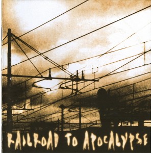 ALIENACJA / BAD JUNKEES / DISARM / MATKA TERESA / SPLEEN  /VERGE OF REASON-Railroad To Apocalypse CD