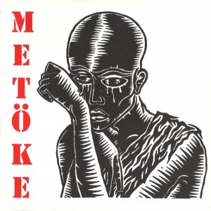 METÖKE-s/t 7''