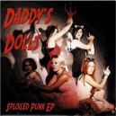DADDY'S DOLLS-Sploiled Punk 7''