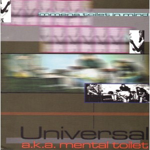 UNIVERSAL-Immens Toilet In Mind 7''