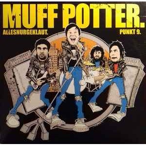 MUFF POTTER-Allesnurgeklaut / Punkt 9 7''