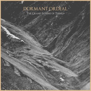 DORMANT ORDEAL-The Grand Scheme Of Things LP 