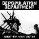 DEPOPULATION DEPARTMENT-Another War Victim LP