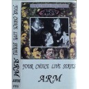 ARM-Your Choice Live Series MC