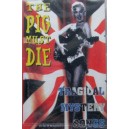 THE PIG MUST DIE-Tragical Mystery Songs MC