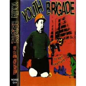 YOUTH BRIGADE-To Sell The Truth MC