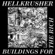 HELLKRUSHER-Buildings For The Rich LP