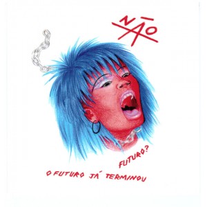 NÃO-s/t 7''