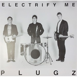 THE PLUGZ-Electrify Me LP