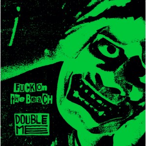 DOUBLE ME / FUCK ON THE BEACH-Split 7''