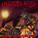 UNWANTED NOISE-Bury Me On The South Shore LP
