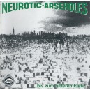 NEUROTIC ARSEHOLES-... Bis Zum Bitteren Ende CD