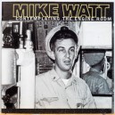 MIKE WATT-Contemplating The Engine Room CD