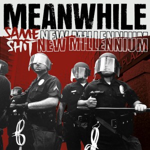 MEANWHILE-Same Shit New Millenium LP