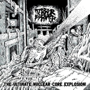 TERROR FIRMER-The Ultimate Nuclear Core Explosion! LP