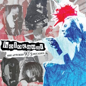 HOLOCAUST-She Attacked 90's Decades CD