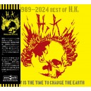 H​,​K,-Now Is The Time To Change The Earth (1989​-​2024 Best of H​,​K​,​) CD