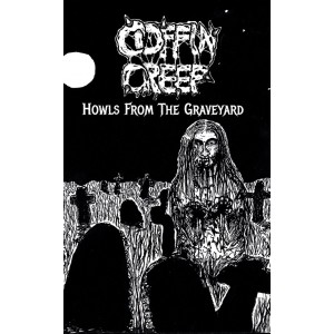 COFFIN CREEP-Howls From The Graveyard MC