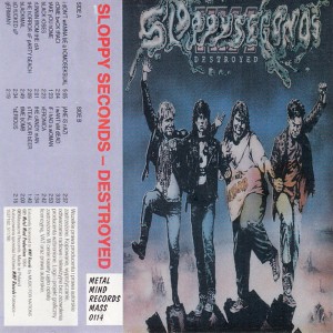 SLOPPY SECONDS-Destroyed MC